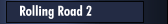 Rolling Road
