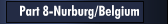 Part 8 - Nurburg, Belgium